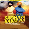 About Sarmaya Kaum Da Song